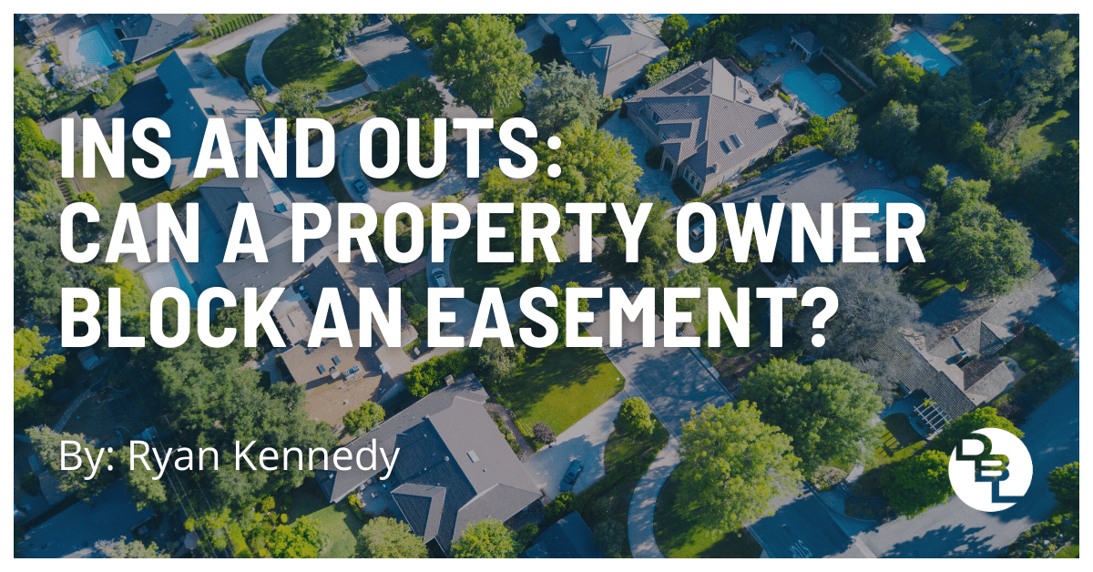 Can a Property Owner Block an Easement​