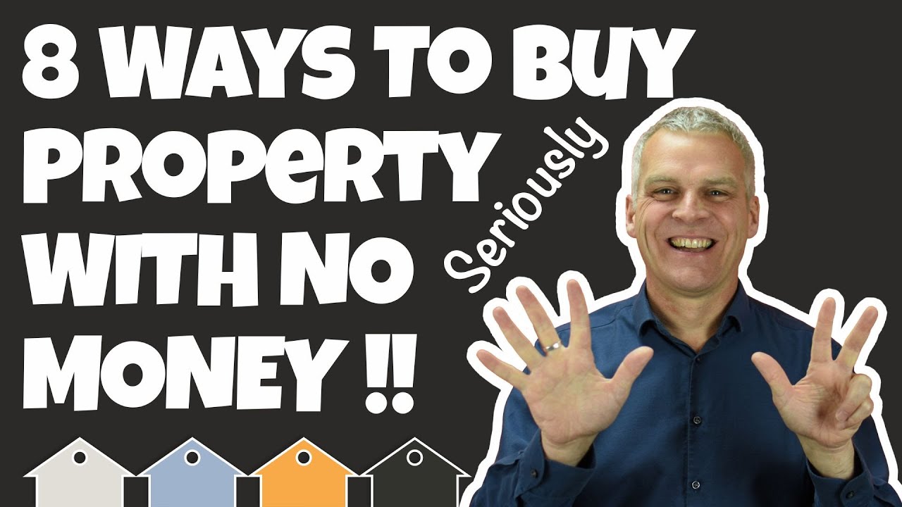 How to Buy a Property With No Money Uk